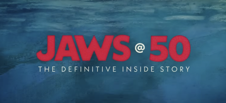 ‘Jaws @ 50’ Trailer Celebrates The Golden Anniversary Of ‘Jaws’